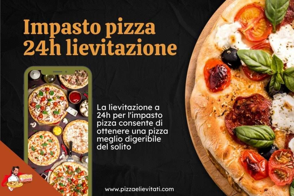 Impasto pizza lievitazione 24h